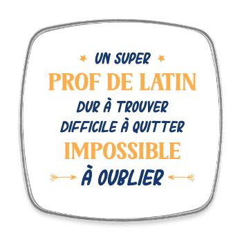 Un super prof de latin - Magnet carré - blanc - Devant