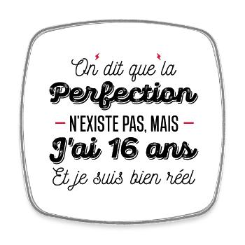 16 ans de perfection / humour anniversaire 16 ans - Magnet carré - blanc - Devant