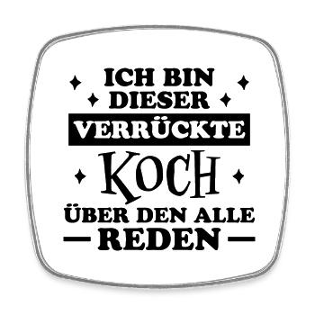 Koch Lustig Spruch Beruf Gastronomie Koch Geschenk - Viereckiger Kühlschrankmagnet - Weiß - Vorne