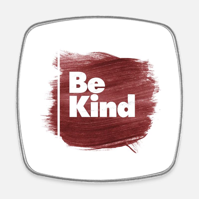 Be Kind - Square fridge magnet - white