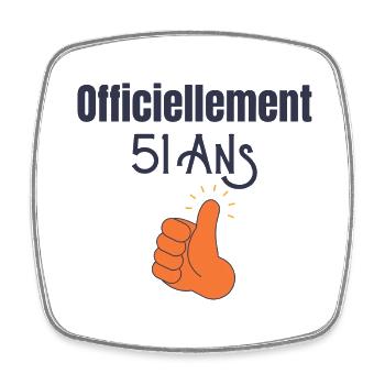 Officiellement 51 Ans - Magnet carré - blanc - Devant