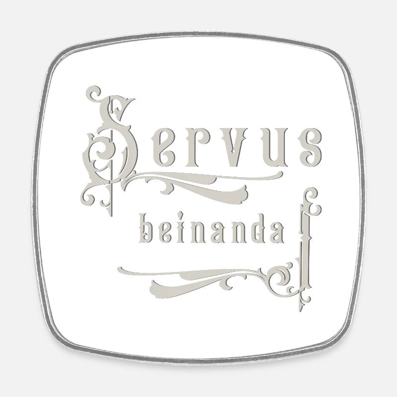 Servus beinanda - Viereckiger Kühlschrankmagnet - Weiß