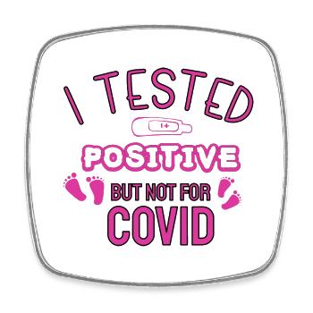 I Testet positive But Not Covid - Viereckiger Kühlschrankmagnet - Weiß - Vorne