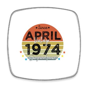 50 Years Old Made In 1974 Vintage April 1974 - Square fridge magnet - white - Front