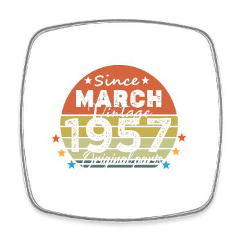 67 Years Old Made In 1957 Vintage March 1957 - Square fridge magnet - white - Front