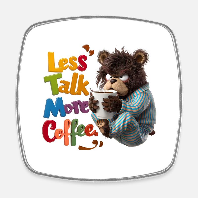 ours et café - moins de bavardage plus de café - Magnet carré - blanc