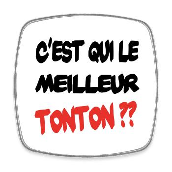 C'est qui le meilleur tonton - Magnet carré - blanc - Devant