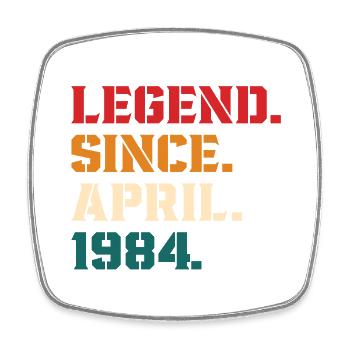 Legend Since April 1984 - Square fridge magnet - white - Front