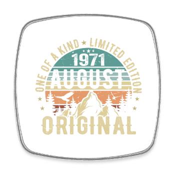 Août 1971 - Né(e) en Août 1971 - Anniversaire - Magnet carré - blanc - Devant
