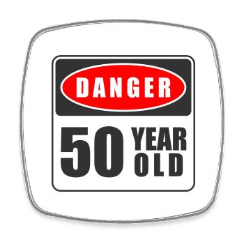 50 year old Danger - Square fridge magnet - white - Front