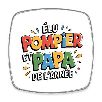 Elu pompier et papa de l'année - Magnet carré - blanc - Devant