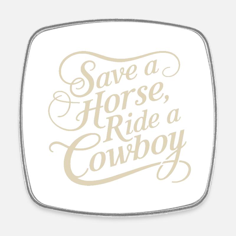 Retten Reiten Sie einen Cowboy - Viereckiger Kühlschrankmagnet - Weiß
