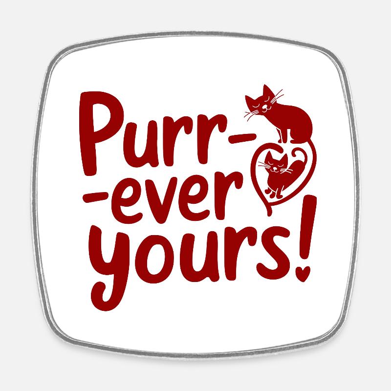 Purr-ever yours - Square fridge magnet - white