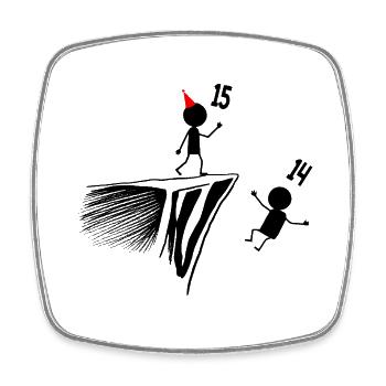 15th Birthday, 15 Year Gift, 15 Year Comedy, 15 Year Old - Square fridge magnet - white - Front