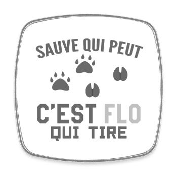 C'est Flo Qui Tire Humour Chaseur Florian Florent - Magnet carré - blanc - Devant