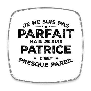 Patrice Un Prénom, Une Attitude L’Humour Patrice - Magnet carré - blanc - Devant
