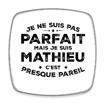 Mathieu Un Prénom, Une Attitude L’Humour Mathieu - Magnet carré - blanc - Devant