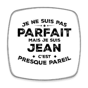 Jean Un Prénom, Une Attitude L’Humour Jean - Magnet carré - blanc - Devant