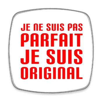 Je ne suis pas parfait je suis original - Cadeau - Magnet carré - blanc - Devant