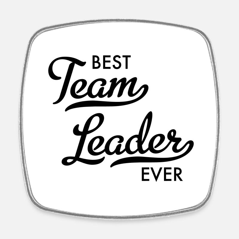 best team leader - Viereckiger Kühlschrankmagnet - Weiß