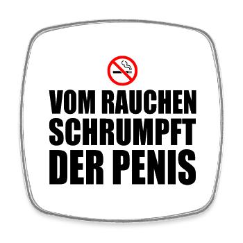 Vom rauchen schrumpft der penis - Viereckiger Kühlschrankmagnet - Weiß - Vorne