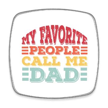 Mes gens préférés m’appellent papa - Magnet carré - blanc - Devant