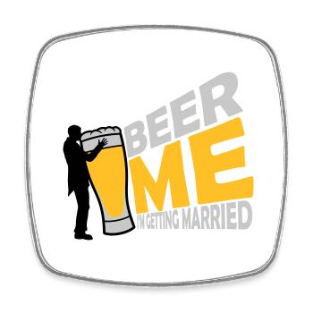 Beer Me Getting Married - Square fridge magnet - white - Front