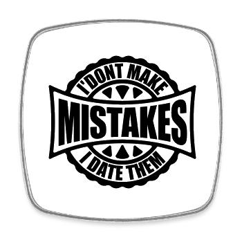 Date Mistakes Quote Logo - Square fridge magnet - white - Front