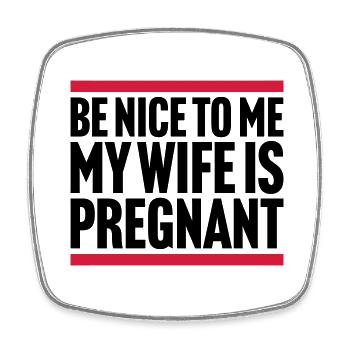 my wife is pregnant - Viereckiger Kühlschrankmagnet - Weiß - Vorne