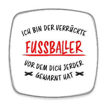 Fußballer Lustiger Spruch Fun Fußball Tor Geschenk - Viereckiger Kühlschrankmagnet - Weiß - Vorne