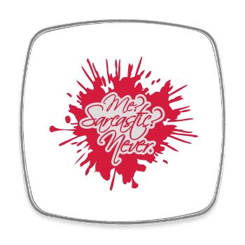 me sarcastic never quote - Square fridge magnet - white - Front