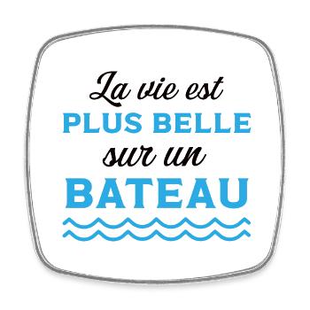 La vie est plus belle sur un bateau cadeau marin - Magnet carré - blanc - Devant