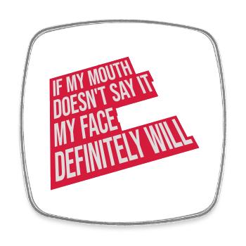 my face definitely will - Viereckiger Kühlschrankmagnet - Weiß - Vorne
