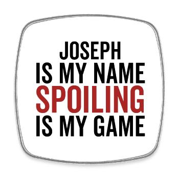 Joseph ist mein Name Verderben ist mein Spiel - Viereckiger Kühlschrankmagnet - Weiß - Vorne