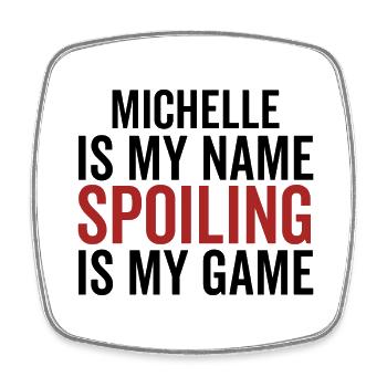 Michelle ist mein Name Verderben ist mein Spiel - Viereckiger Kühlschrankmagnet - Weiß - Vorne