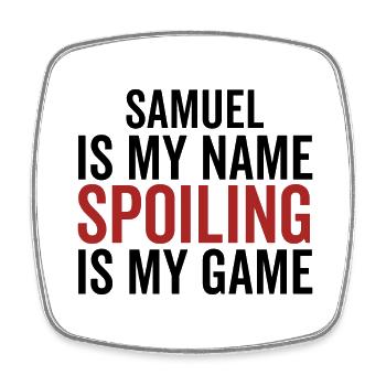Samuel ist mein Name Verderben ist mein Spiel - Viereckiger Kühlschrankmagnet - Weiß - Vorne