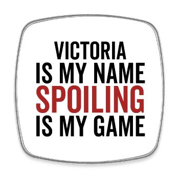 Victoria ist mein Name Verderben ist mein Spiel - Viereckiger Kühlschrankmagnet - Weiß - Vorne