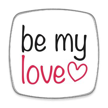 be my love - Viereckiger Kühlschrankmagnet - Weiß - Vorne