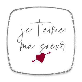 Je t'aime ma soeur - Magnet carré - blanc - Devant