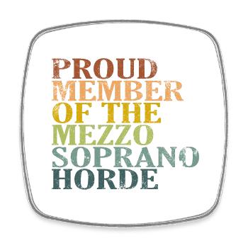 Fier membre de la Horde des Mezzo-Sopranos - Magnet carré - blanc - Devant