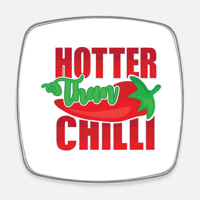 Hotter than Chilli - Square fridge magnet - white