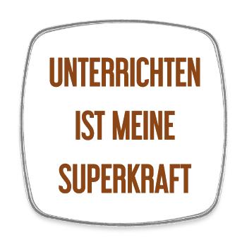 Unterrichten - Meine Superkraft! - Viereckiger Kühlschrankmagnet - Weiß - Vorne