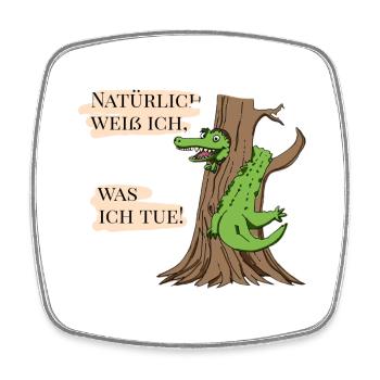 Natürlich weiß ich, was ich tue! - Viereckiger Kühlschrankmagnet - Weiß - Vorne