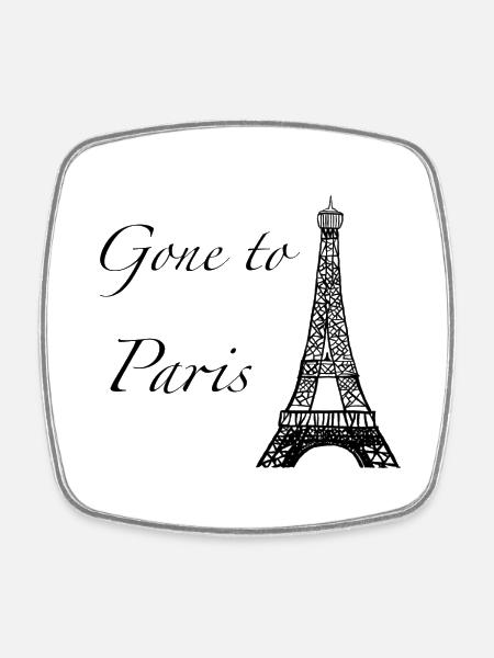 Gone to Paris - Viereckiger Kühlschrankmagnet - Weiß