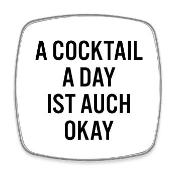 A cocktail a day ist auch okay - Viereckiger Kühlschrankmagnet - Weiß - Vorne