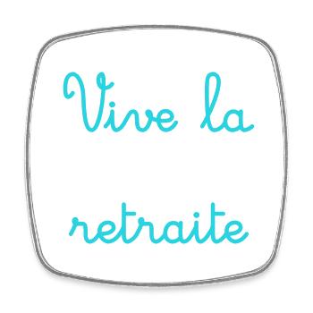 RETRAITE. RETRAITE. RETRAITEE. SENIOR. MAMIE. PAPY - Magnet carré - blanc - Devant