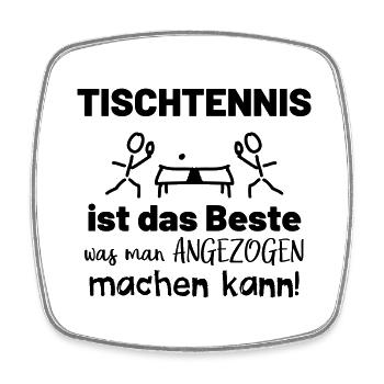 Lustiger Tischtennis Sprüche Sport - Viereckiger Kühlschrankmagnet - Weiß - Vorne