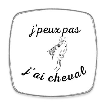 j'peux pas j'ai cheval - Magnet carré - blanc - Devant