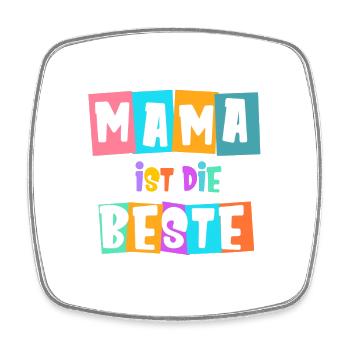 Mama ist die Beste! - Viereckiger Kühlschrankmagnet - Weiß - Vorne