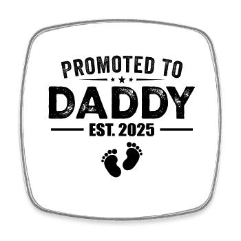 Zum Papa befördert, voraussichtlich 2025. Lustig für den neuen Papa - Viereckiger Kühlschrankmagnet - Weiß - Vorne